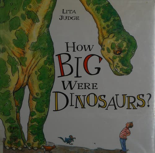 Cover of How Big Were Dinosaurs?