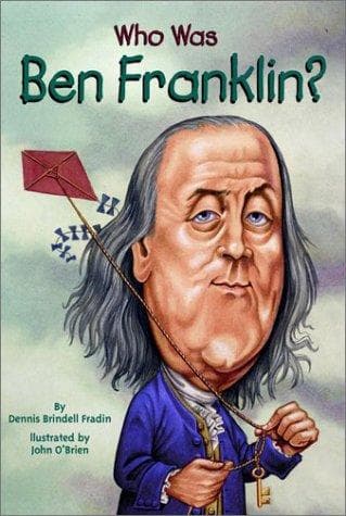 Cover of Who Was Benjamin Franklin?