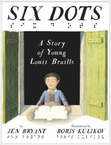 Cover of Six Dots: A Story of Young Louis Braille
