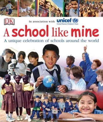 Cover of A School Like Mine: A Unique Celebration of Schools Around the World