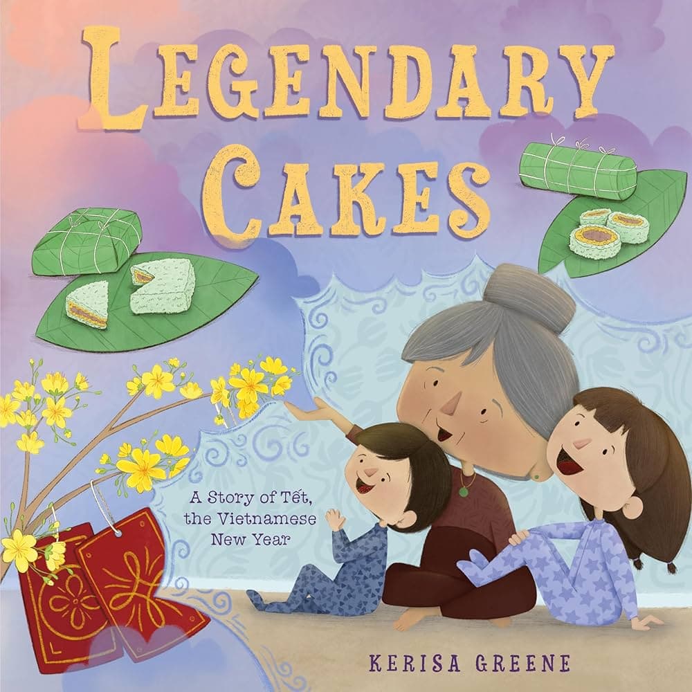 Cover of Legendary Cakes: Tết