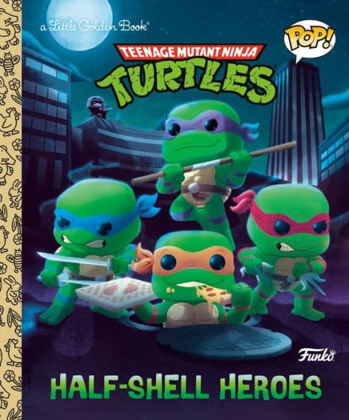 Cover of Teenage Mutant Ninja Turtles: Half-Shell Heroes