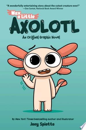 Cover of Max, a Little Axolotl